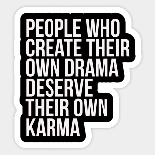 People Who Create Drama Sticker